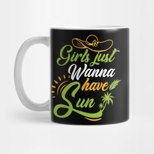 Girls Just Wanna Have Sun Mug